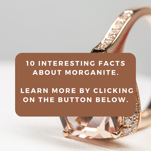10 Interesting Facts about Morganite